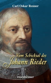 Vom Schicksal des Johann Rieder