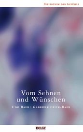 Vom Sehnen und Wünschen