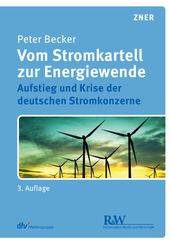 Vom Stromkartell zur Energiewende