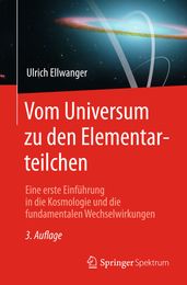 Vom Universum zu den Elementarteilchen