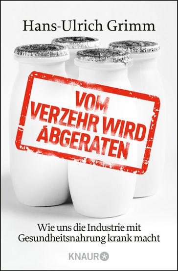 Vom Verzehr wird abgeraten - Hans-Ulrich Grimm