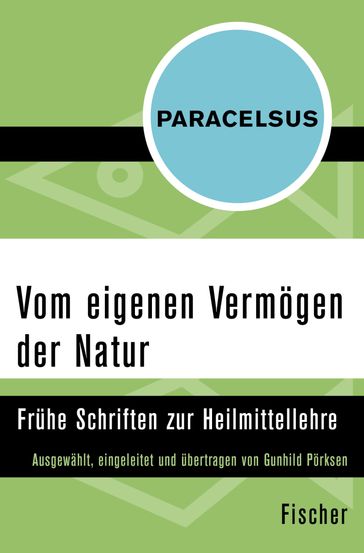 Vom eigenen Vermögen der Natur - Paracelsus - Heinz Schott