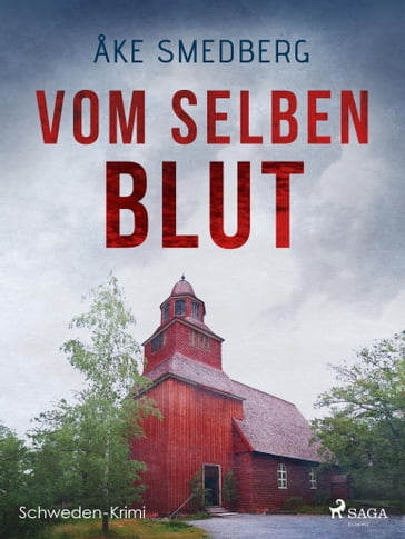 Vom selben Blut - Schweden-Krimi - Åke Smedberg