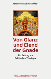 Von Glanz und Elend der Gnade