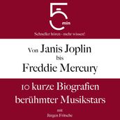 Von Janis Joplin bis Freddy Mercury