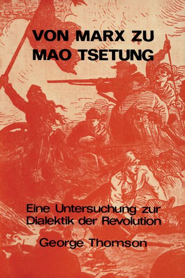 Von Marx zu Mao Tsetung - George Thomson
