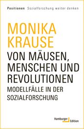 Von Mäusen, Menschen und Revolutionen