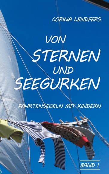 Von Sternen und Seegurken - Corina Lendfers