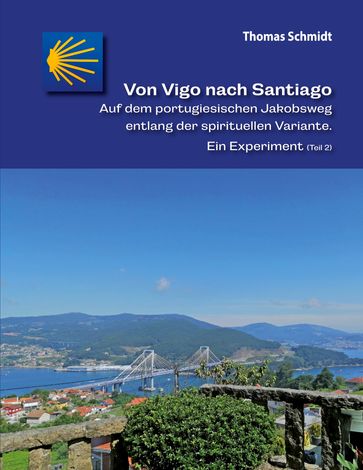 Von Vigo nach Santiago - Thomas Schmidt