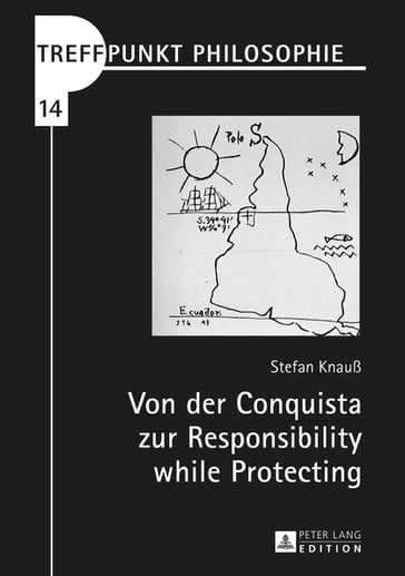 Von der Conquista zur Responsibility while Protecting - Stefan Knauß - Matthias Kaufmann