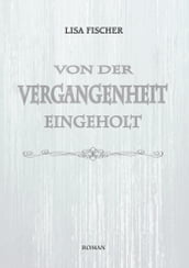 Von der Vergangenheit eingeholt