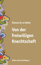 Von der freiwilligen Knechtschaft