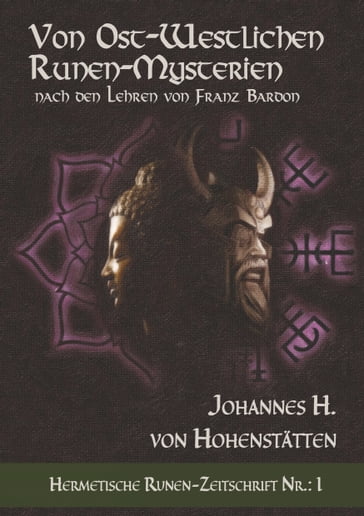 Von ost-westlichen Runen-Mysterien - Johannes H. von Hohenstatten