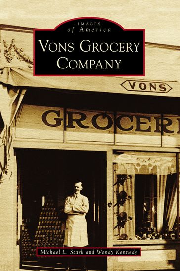 Vons Grocery Company - Michael L. Stark - Wendy Kennedy