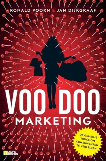 Voodoo-marketing - Ronald Voorn - Jan Dijkgraaf