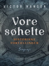 Vore søhelte. Historiske fortællinger