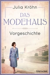 Vorgeschichte zu Das Modehaus. Töchter einer neuen Zeit