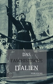 Vorlesung: Das faschistische Italien