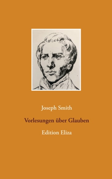 Vorlesungen über Glauben - Joseph Smith