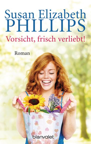 Vorsicht, frisch verliebt! - Susan Elizabeth Phillips