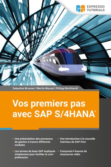 Vos premiers pas avec SAP S/4HANA - Sebastian Brunner - Philipp Reichardt - Martin Munzel