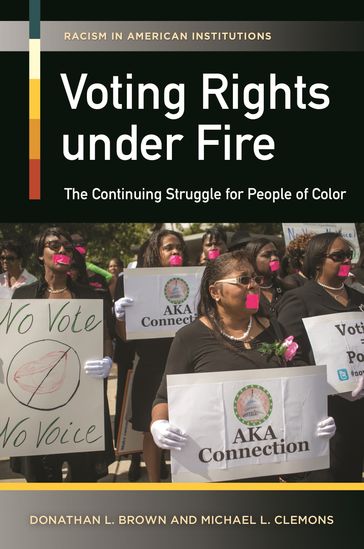 Voting Rights under Fire - Donathan L. Brown - Michael L. Clemons