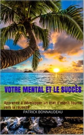 Votre Mental et le Succès