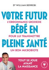 Votre futur bébé en pleine santé