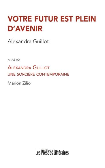 Votre futur est plein d'avenir - Alexandra Guillot