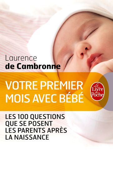 Votre premier mois avec bébé (nouvelle édition) - Laurence de Cambronne