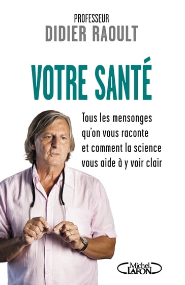 Votre santé - Didier Raoult - Sabine Casalonga