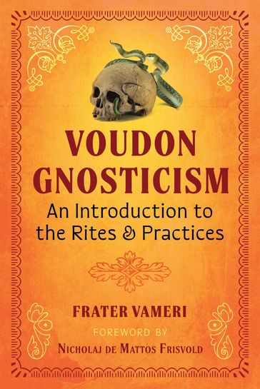 Voudon Gnosticism - Frater Vameri