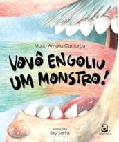 Vovô engoliu um monstro!