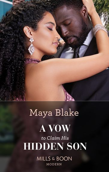 A Vow To Claim His Hidden Son (Mills & Boon Modern) (Ghana's Most Eligible Billionaires, Book 2) - Maya Blake