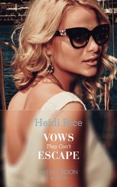 Vows They Can t Escape (Mills & Boon Modern)