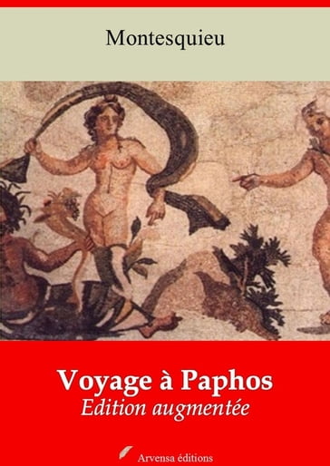 Voyage à Paphos  suivi d'annexes - Charles de Montesquieu