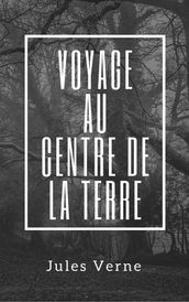 Voyage au Centre de la Terre (Annotée)