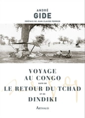 Voyage au Congo suivi de Le Retour du Tchad et Dindiki