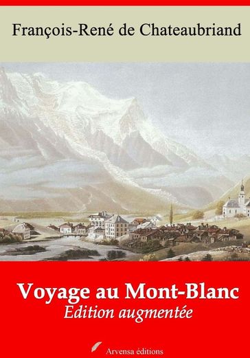 Voyage au Mont-Blanc  suivi d'annexes - François-René de Chateaubriand