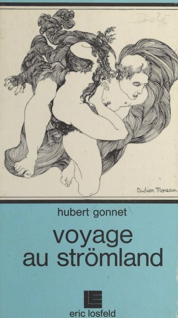 Voyage au Stromland - Hubert Gonnet