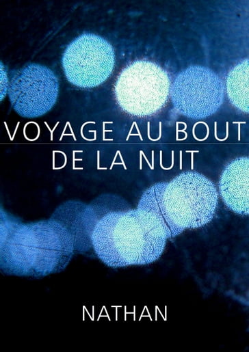 Voyage au bout de la nuit - Nathan