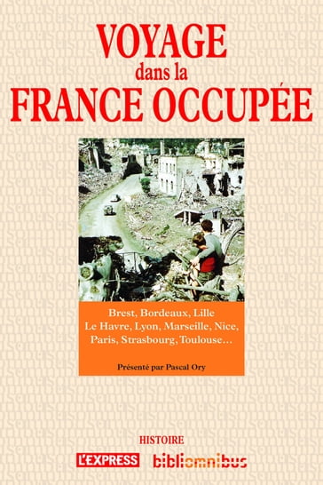 Voyage dans la France occupée - Pascal Ory