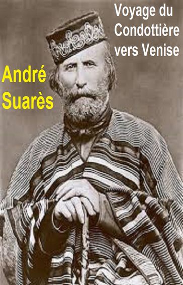 Voyage du Condottière vers Venise - André Suarès