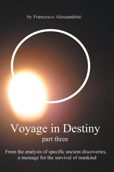 Voyage in Destiny  Part Three - Francesco Alessandrini