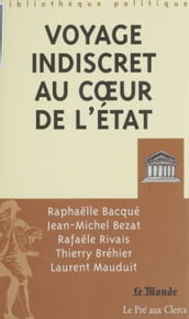 Voyage indiscret au cœur de l État