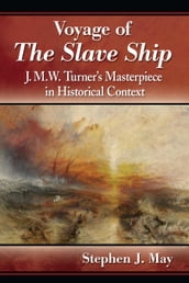 Voyage of The Slave Ship