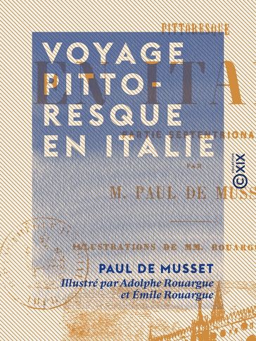 Voyage pittoresque en Italie - Paul de Musset