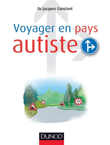 Voyager en pays autiste - Jacques Constant