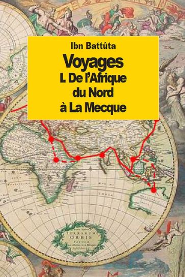 Voyages - Ibn Battûta