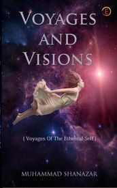 Voyages and Visions